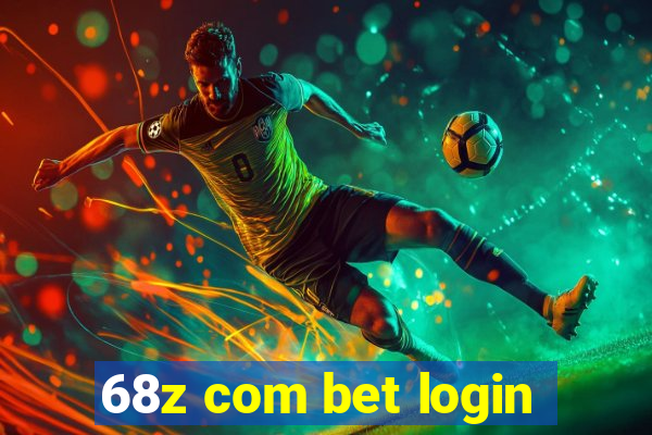 68z com bet login